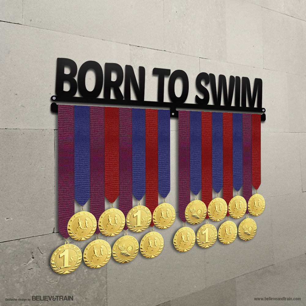 Born to Swim - Swimming Medal Hanger