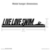 Live Love Swim - Swimming Medal Hanger